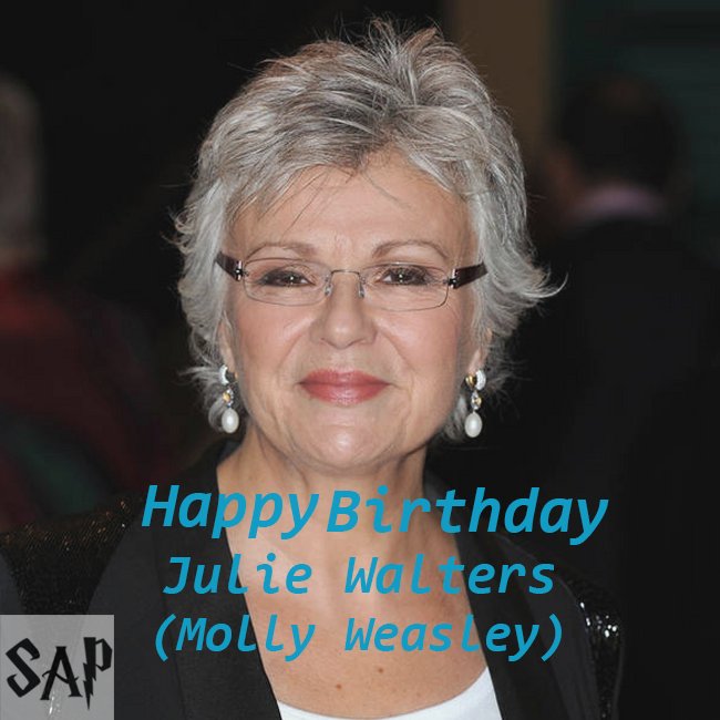 Happy Birthday Julie Walters ( AKA Molly Weasley )   
