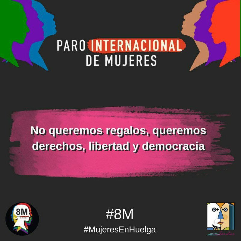 8 de marzo. Huelga Internacional de Mujeres. La Solidaridad, nuestra Arma #MujeresEnHuelga #WomensStrike