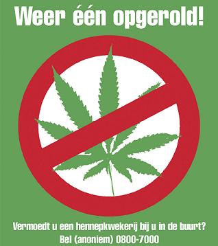 Hoe herkent u een #hennepkwekerij?
 - Bouwgeluiden op vreemde tijden
 - Stankoverlast
 - Afgeplakte ramen
 - Extra onluchtingspijp