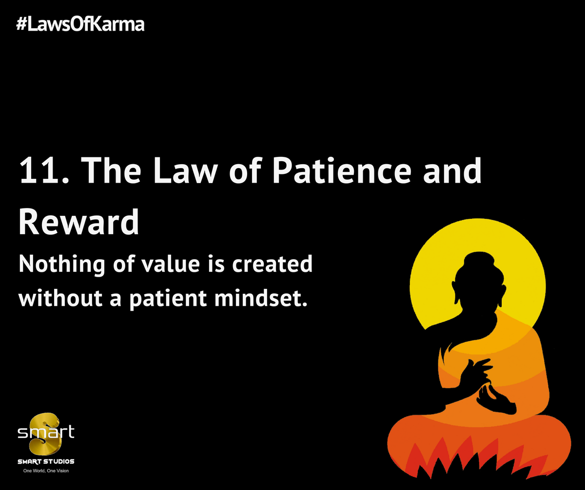 SmartStudios_'s tweet image. Our rewards are claimed only through patience and persistence, nothing else. 
#LawsOfKarma #LawOfPatienceAndReward #Karma #LifeCycle