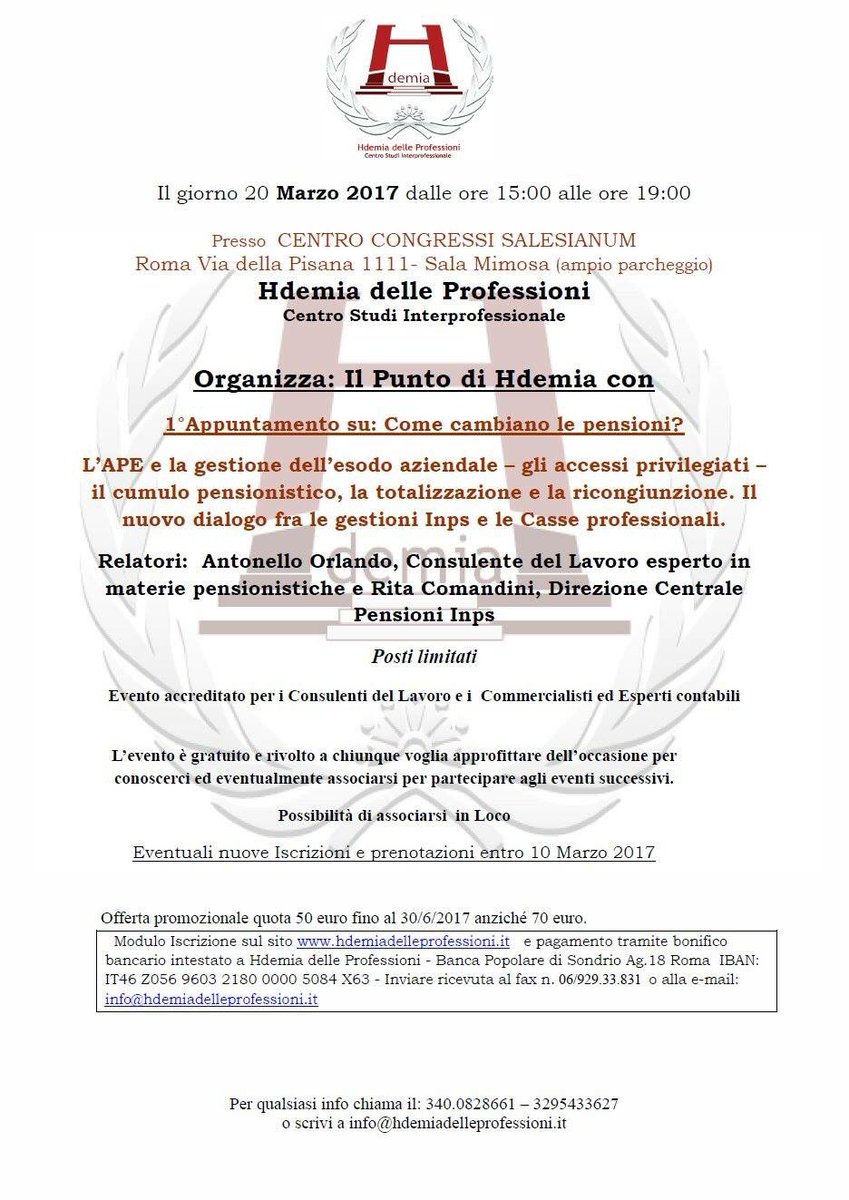 Il prossimo 20 marzo 2017 Hdemia delle Professioni ha organizzato l'evento formativo su "Come cambiano le pensioni?"
#evento accreditato
