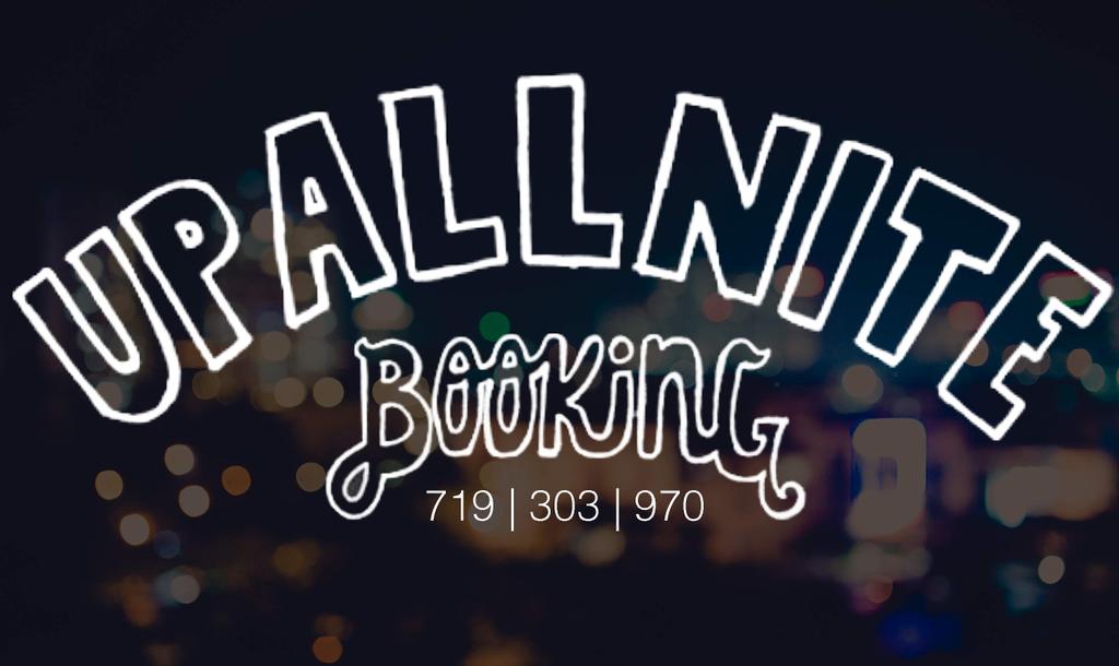 Get your homies around CO to follow <a href="/upallnitebookin/">Up All Nite Booking</a> these shows ain't slowing up any time soon! Bless.