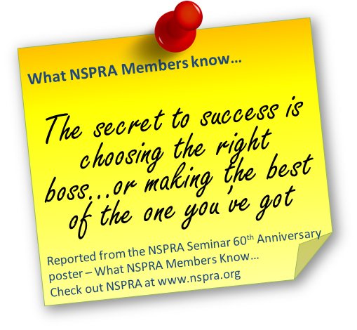 The secret to success is choosing the right boss...or making the best of the one you've got.