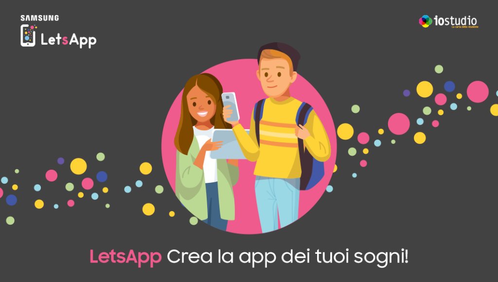 SamsungItalia's tweet image. Con #LetsApp puoi creare la tua applicazione in pochi semplici passi! Segui il corso su letsapp.it