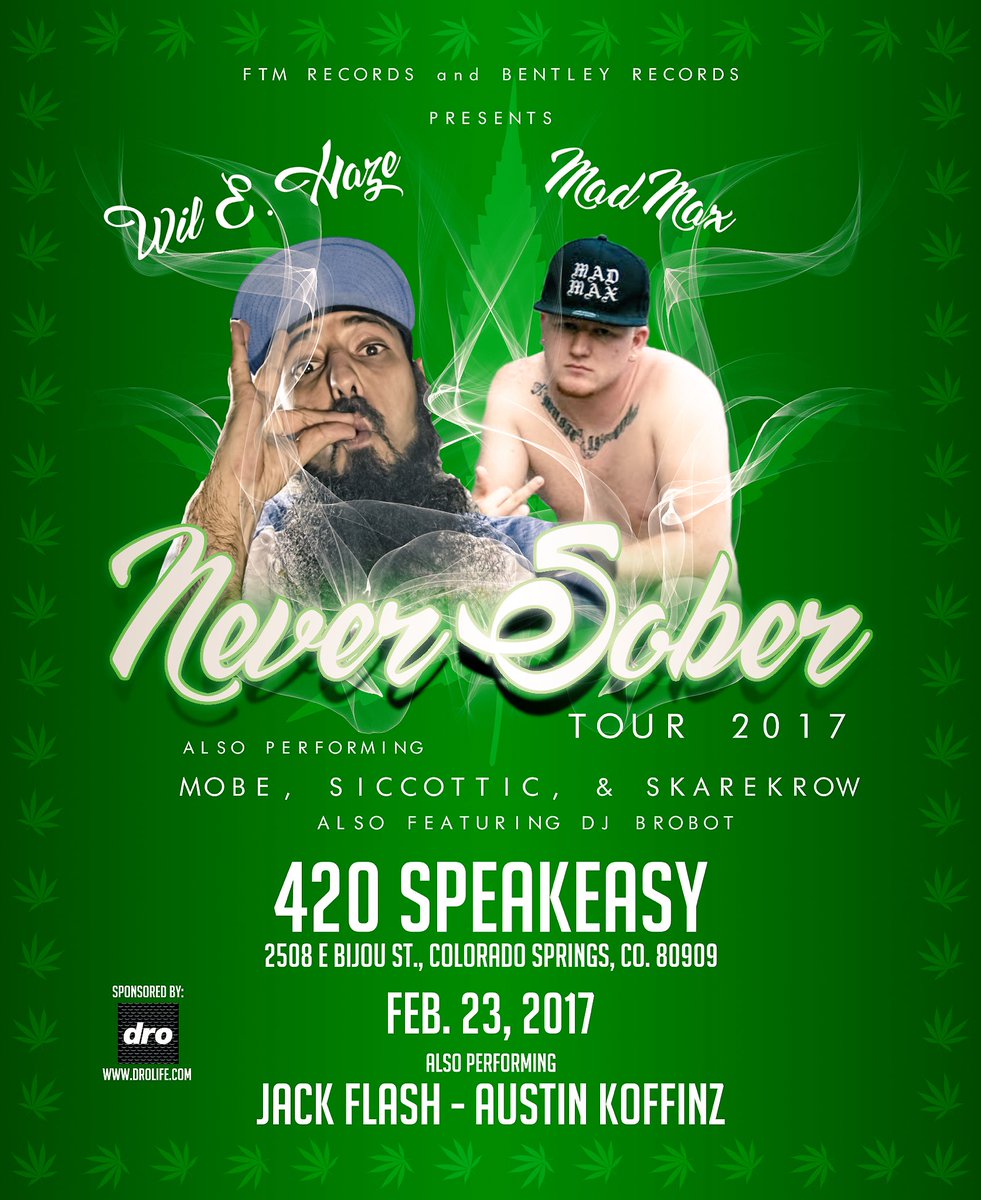 WilEHaze's tweet photo. Live Tonight in #ColoradoSprings The #NeverSoberTour Wil E. Haze, @MADMAXFOREAL, @TheOfficialMOBE, @Siccottic, @djbrobot11 @JHuntingHoes https://t.co/4IMfMHZWks