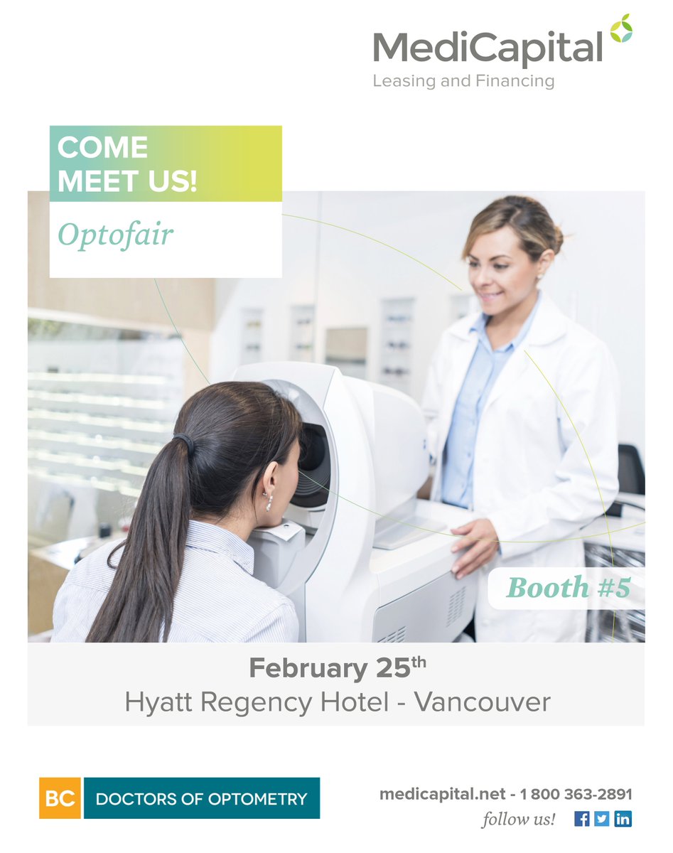 MediCapital's tweet image. Come and meet us at the #Optofair with the #BCDoctorsOfOptometry in #Vancouver Booth #5 #optometry