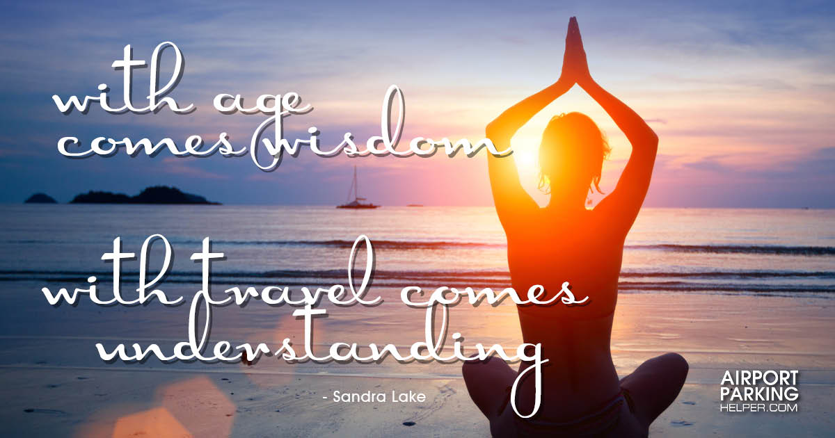 With age comes wisdom, with travel comes understanding.  bit.ly/aphqu #travelquote via <a href="/airportparkhelp/">AirportParkingHelper</a>