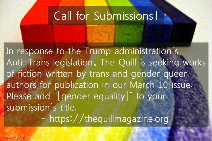 thequillonline's tweet photo. Calling all trans and gender queer authors! #callforsubmissions #lgbtq #GenderQeer https://t.co/LMVW33K4mh https://t.co/HnKwg2a4v9