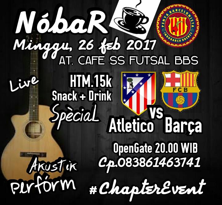 BREBES | #NOBAR <a href="/INDOBARCA_BBS/">INDOBARÇA CHAPTER BREBES</a> | #ATMFCB | Minggu,26/2/17 | at. Cafe ss futsal bbs | HTM.15k | Cp.083861463741 #ChapterEvent
