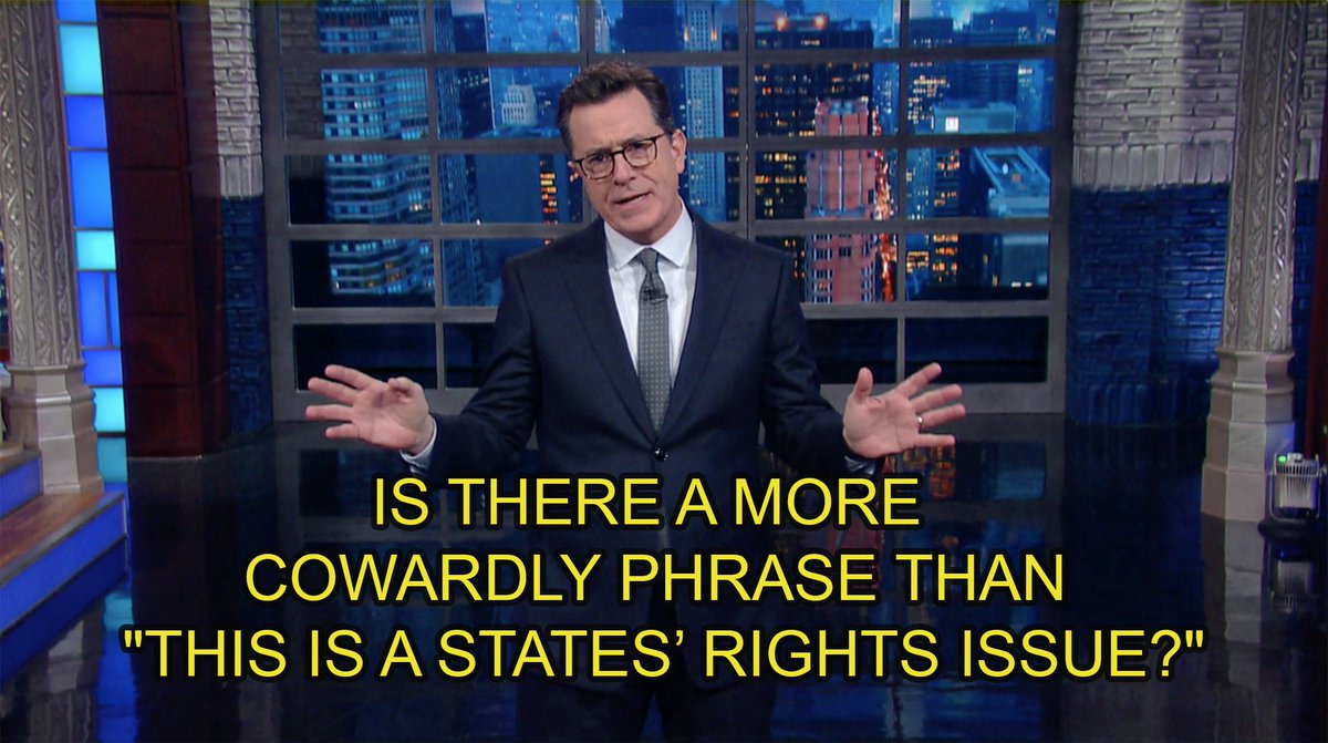 colbertlateshow's tweet photo. Is there a more cowardly phrase than "this is a states' rights issue?" #LSSC https://t.co/6gr5xSVIcB