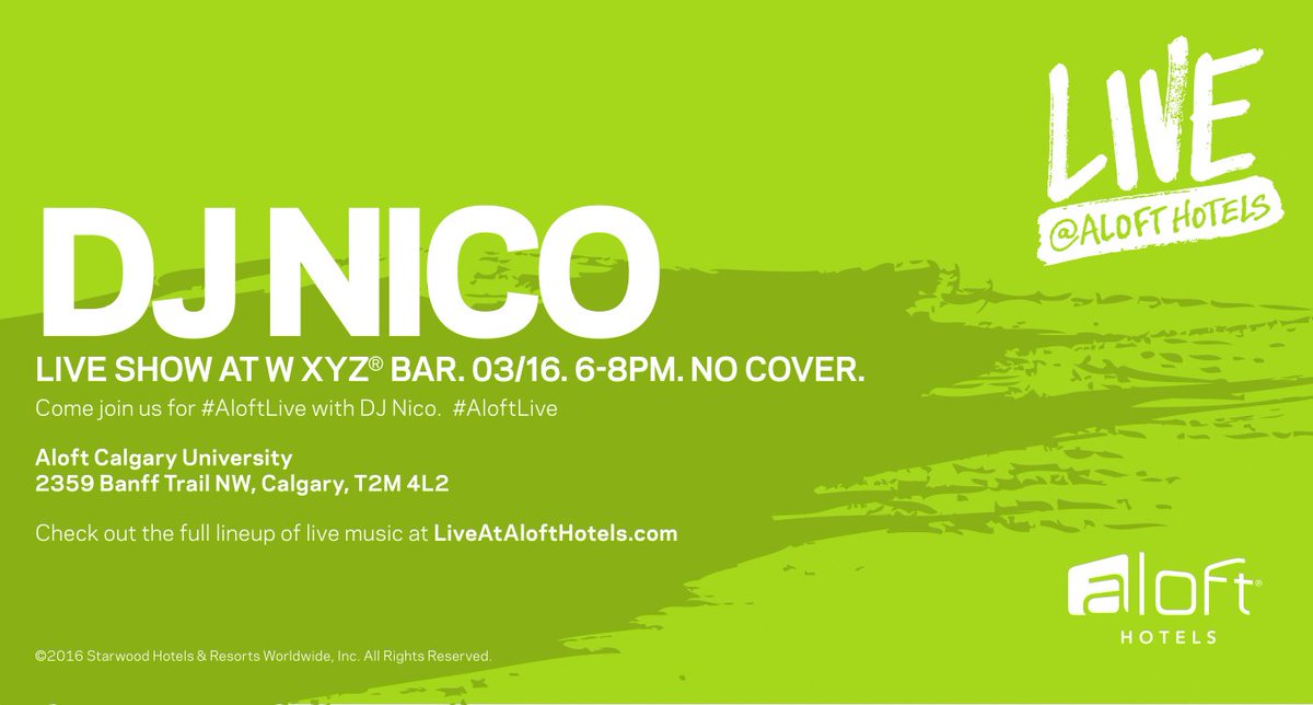 Aloft_Calgary's tweet photo. Join us on March 16th from 6-8pm in W XYZ Bar for #ALoftLive featuring @DOM_DJNICO!  #AloftYYC #AloftHotel #yyc #yycevents #yycvenue https://t.co/Ng3oD001Ur