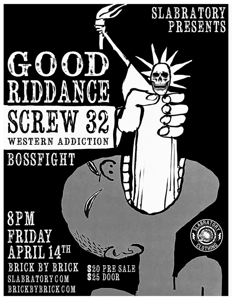 4/14/17  <a href="/BrickbyBrickSD/">Brick by Brick</a> San Diego <a href="/slabratory/">SLABRATORY CLOTHING</a> presents <a href="/gr_punk/">Good Riddance</a> <a href="/ScrewThirtyTwo/">Screw 32</a> @WSTRNADDICTION <a href="/bossfight_band/">Bossfight Band</a> 🎤🎸💯 <a href="/fat_wreck/">Fat Wreck Chords</a> <a href="/91X/">91X</a> <a href="/Q1033/">KTMQ 1033</a>