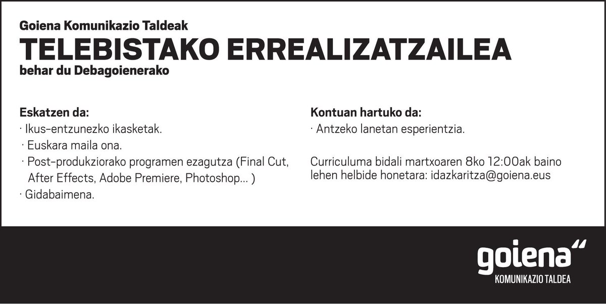 goiena's tweet photo. [LAN ESKAINTZA] Telebistako errealizatzailea behar dugu #Goiena-n.
Interesatuak: idazkaritza@goiena.eus https://t.co/bIvi8RL47K