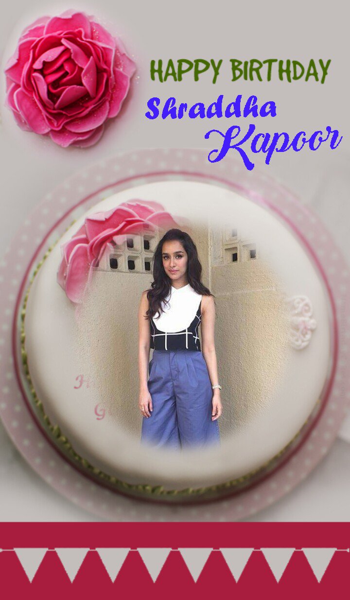  Wish You Are Very Very Happy Birthday To You Shraddha Kapoor 