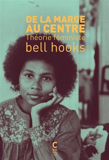 chloejuhel's tweet photo. Un nouvel ouvrage de bell hooks traduit en français et écrit précieux pour le mouvement afroféministe @ECambourakis https://t.co/QqyKpbzr6l https://t.co/5gPebXlkUI