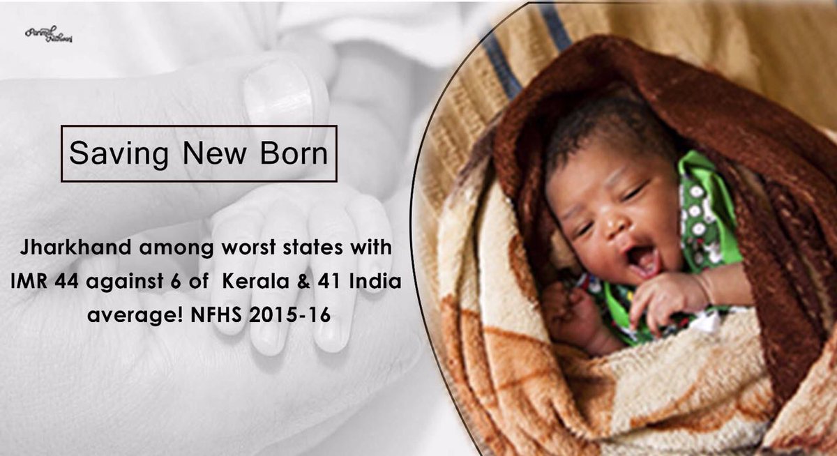 mpparimal's tweet photo. #SavingNewBorn: #Jharkhand among worst states with #IMR 44 against 6 of #Kerala & 41 #India average! #NFHS 2015-16 https://t.co/OX0Fras2B8