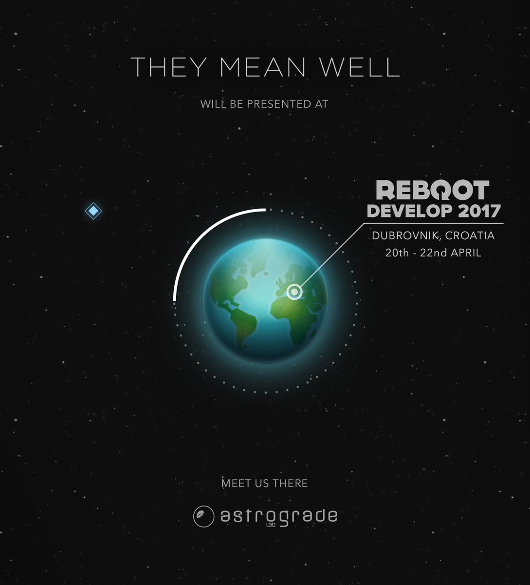 AstrogradeLab's tweet photo. They Mean Well is going to Dubrovnik for the @RebootDevelop 2017 !
Make sure to look us up :) 
#bringcake #theshieldmoves #gamedev #indiedev https://t.co/pYZBZFSZTH