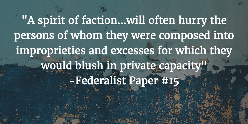 RootsofLiberty1's tweet image. "A spirit of faction...will often hurry the persons of whom they were composed into improprieties and excesses..."
