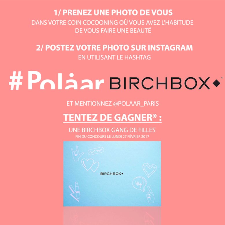 Concours photo sur le compte Instagram polaar_paris , une birchbox à gagner dépêchez-vous ! tirage au sort lundi 27 !