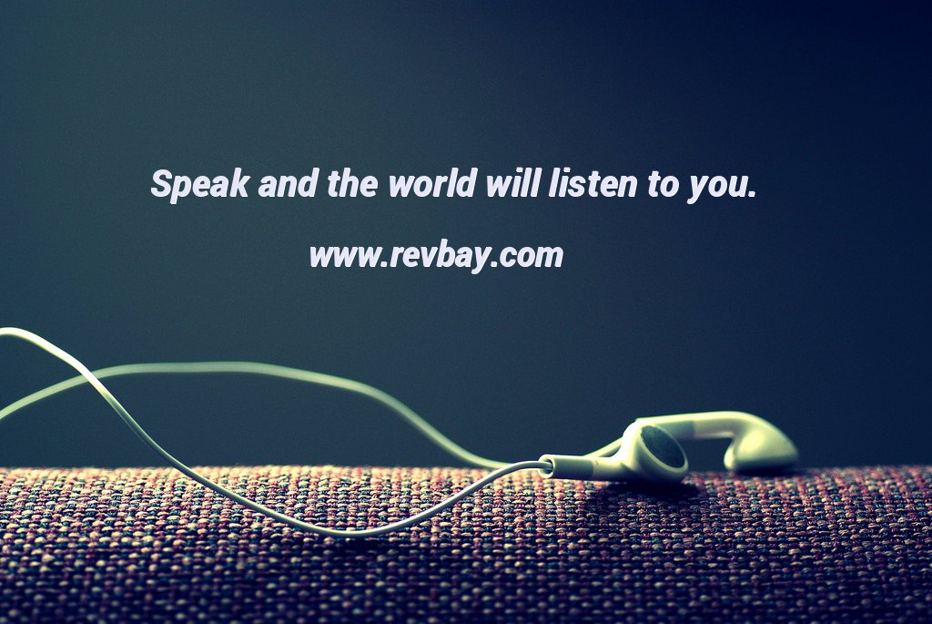 Speak and the world will listen to you. > revbay.com/gallery/revbay…