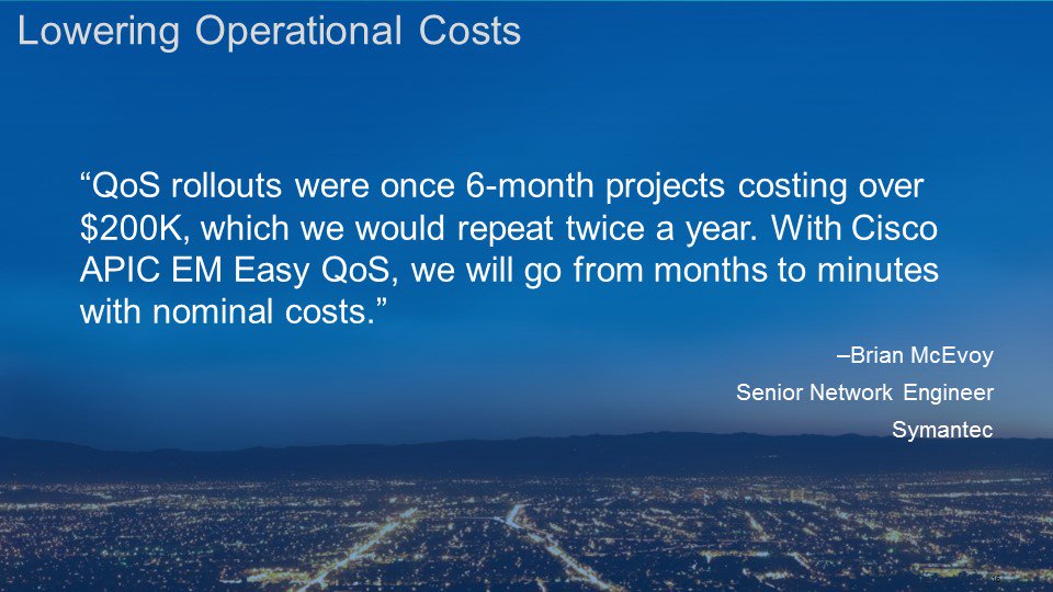 petergjones's tweet photo. #BRKSDN2046 #CLEUR #CiscoDNA #DNAQoE Symantec QoS Rollouts -> 6 months/200K to minutes/cents #JustMakesSense #ConsumableTechnology https://t.co/2umT4fqjn3