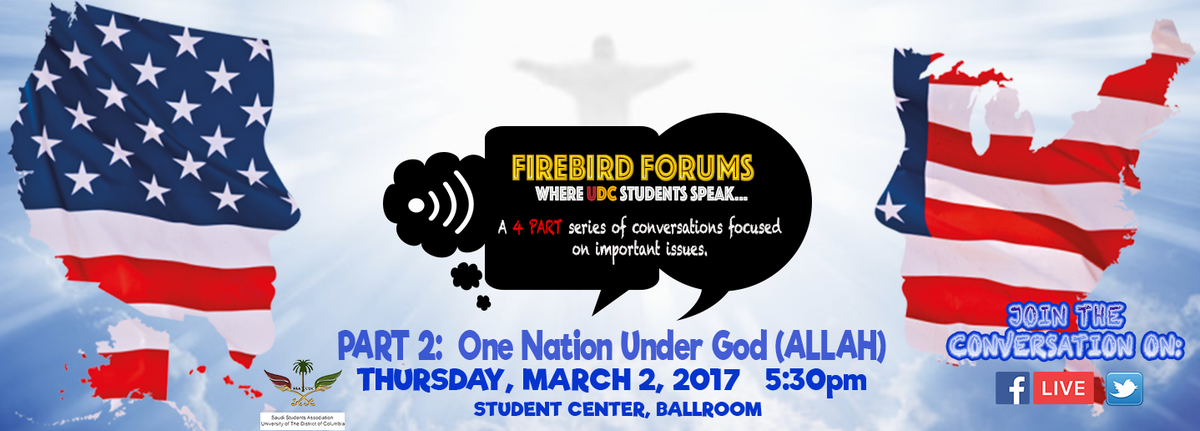 udc_edu's tweet photo. Firebird Forum Part II: One Nation Under God (Allah) - March 2, 2017 @ 5:30pm https://t.co/UyuoXHiFCR  #udc1851  #firebirdforums @udcsaudiz https://t.co/8P1WTWTm1y