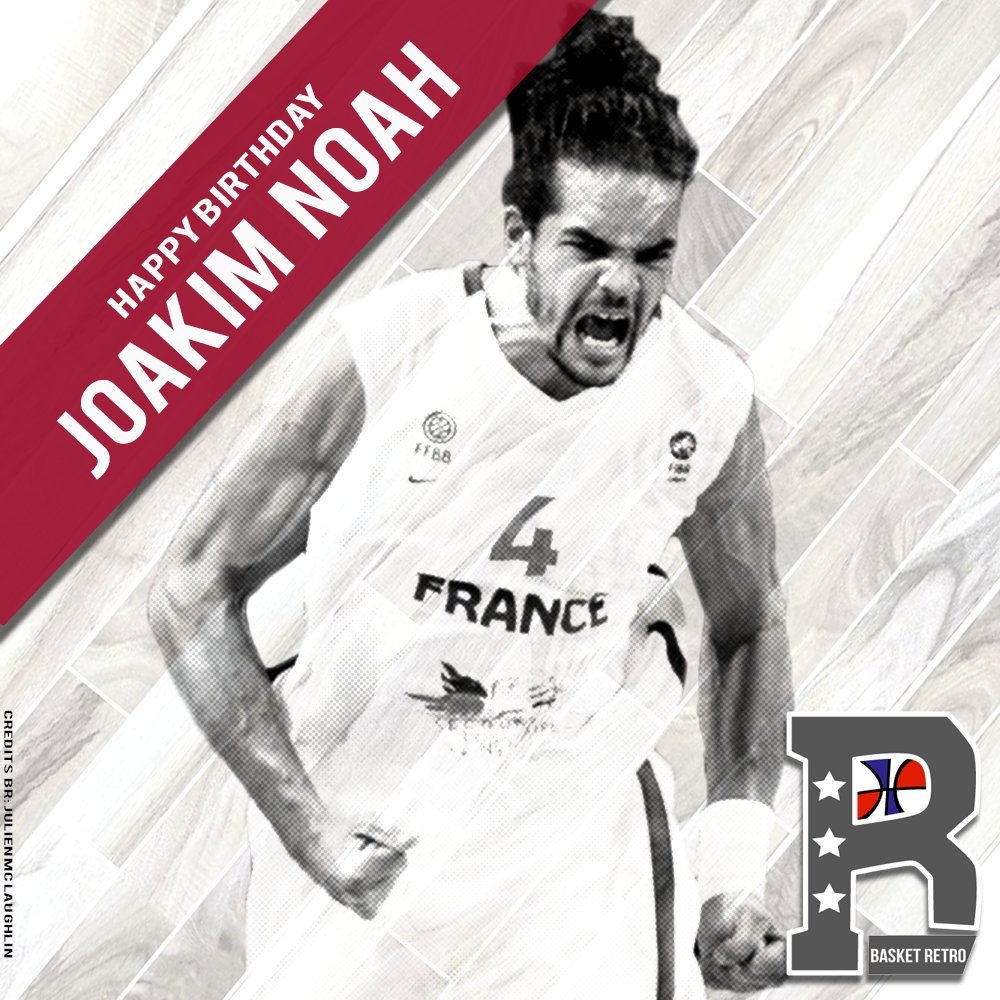 Happy Birthday Joakim Noah !  