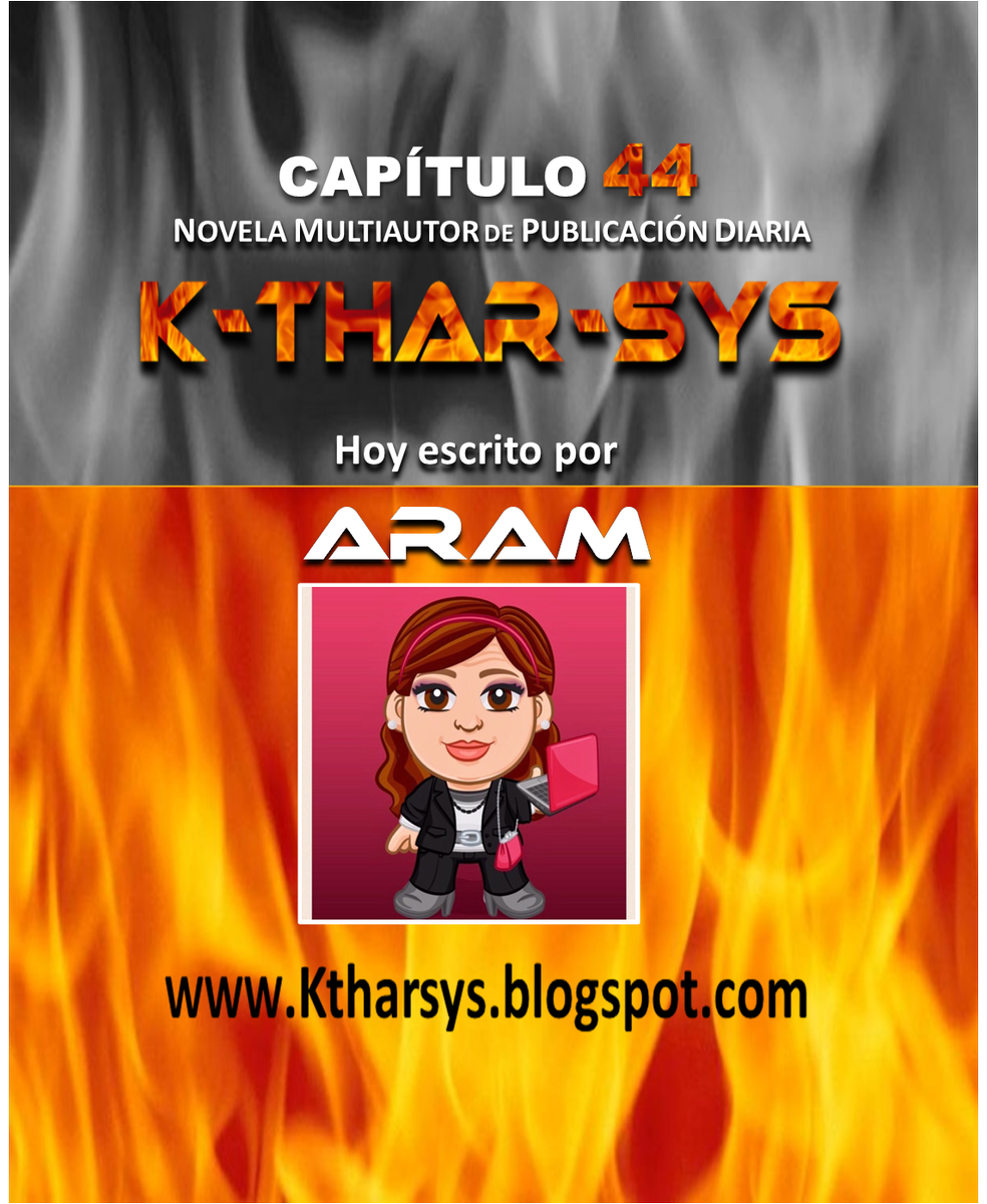 KTharSys's tweet photo. STYa está aquí el Capítulo 44 de @KTharSys hoy escrito por ARAM https://t.co/RaonXfrIF2 ¡ No Te Lo pIerdas ! #KTharSysNovela #MultiAutor https://t.co/Fyg77OMGID