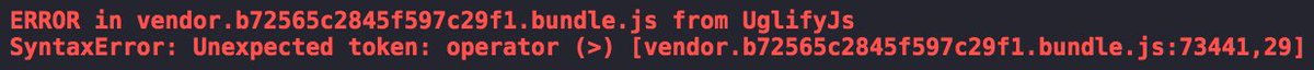 SamVerschueren's tweet image. I was about to eat my shoe because of this error message... I guess my stomach is glad I found the issue right in time. #UglifyJS