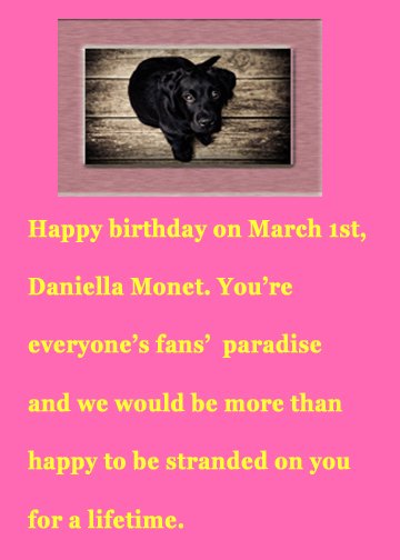  Happy early birthday wishes for March 1st, Daniella Monet :) 