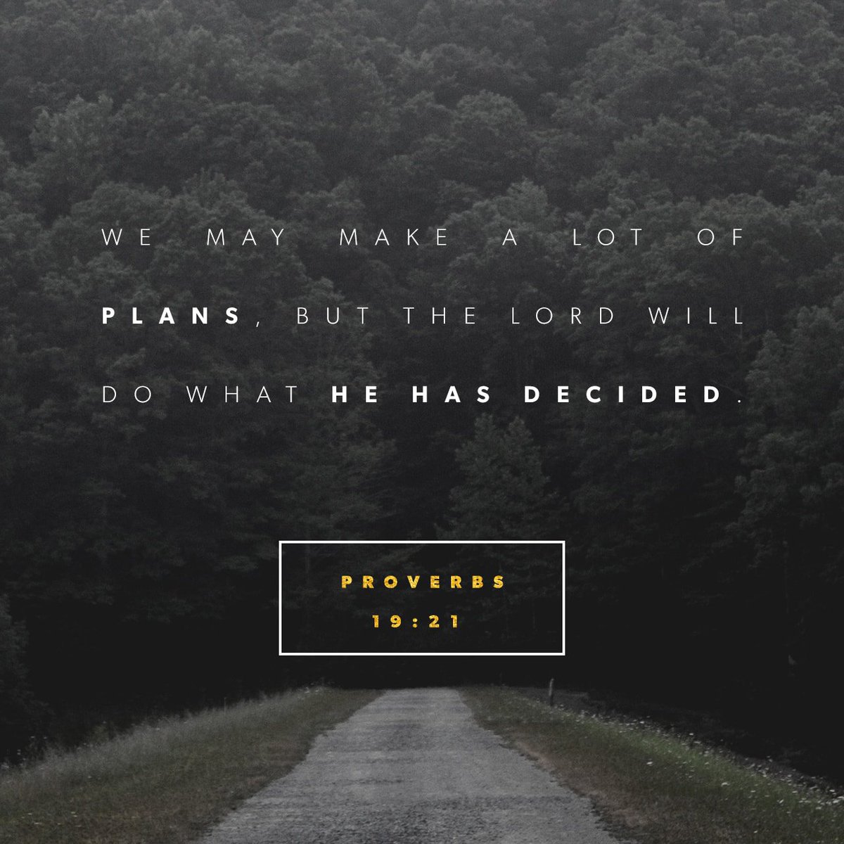 YouVersion's tweet photo. We may make a lot of plans, but the Lord will do what he has decided. https://t.co/7i2ewB3N51 https://t.co/ZKwjoplTTr