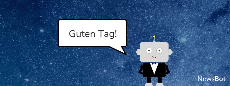 getnewsbot's tweet photo. NewsBot funktioniert jetzt auch für deutsche Artikel! | NewsBot now also works for German articles! 👍 https://t.co/EvCzG5SvOy https://t.co/5eJGiLxXnh