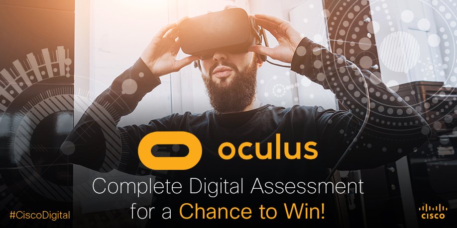 Complete Assessment and Retweet to #Win an #Oculus #Rift! cs.co/60138V4Vb #EntertoWin #Contest #CiscoDigital