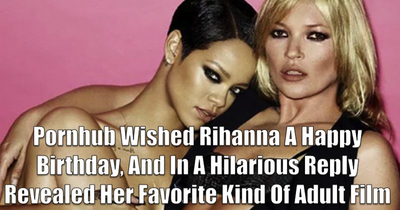 Men: Happy birthday to Rihanna and us.   