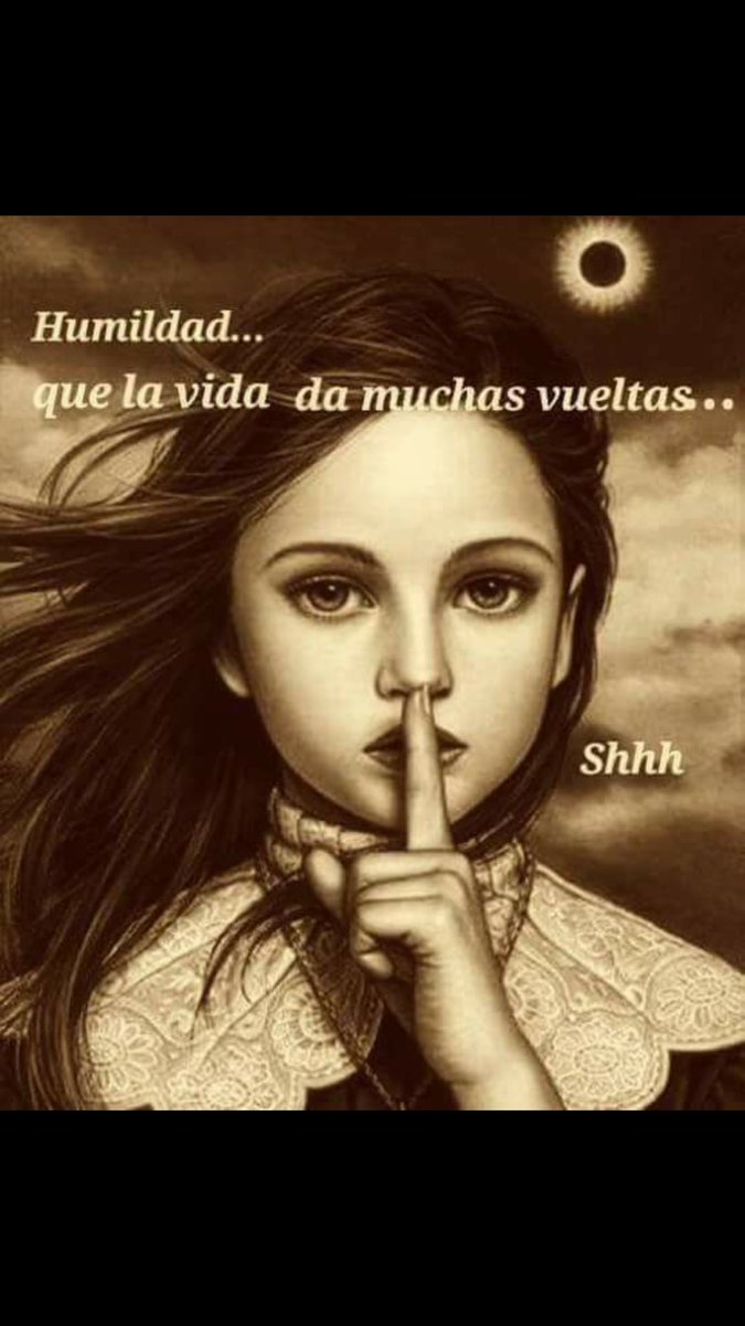 Humildad Que La Vida Da Muchas Vueltas