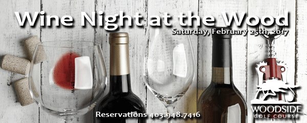 woodsidegc's tweet photo. WINE AT THE WOOD - This Saturday, Feb 25th - DATE NIGHT
https://t.co/BGunOGoRIt
#DateNight #Wine #Airdrie #DinnerFeatures #Couples #Friends https://t.co/WRHLdGsOPD
