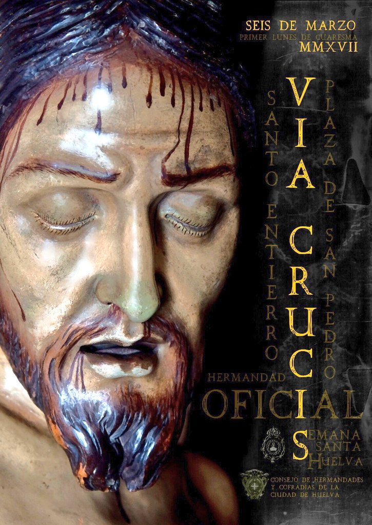 HUELVA - Cartel del Vía Crucis del <a href="/Conshdes_Huelva/">Consejo Hdes Huelva</a> presidido por la imagen del @StoEntierroOnuv