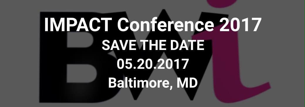 BW_impact's tweet photo. Tickets Go On Sale March 1, 2017 #BWImpactConference2017 #SheDidThat #BaltimoreHarbor https://t.co/JXN2DGhqEe