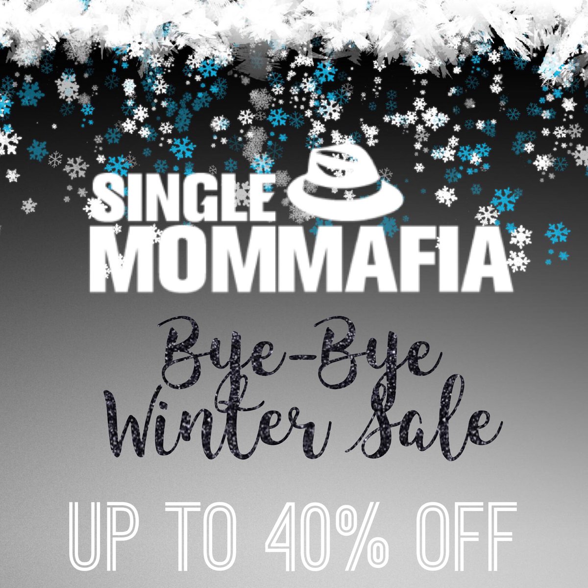 SingleMomMafia's tweet photo. Shop the Bye-Bye Winter sale! This weekend ONLY! Up to 40% off! No code needed!! 🛍 https://t.co/X1dRF6oDXg https://t.co/hjPXq9hYA1