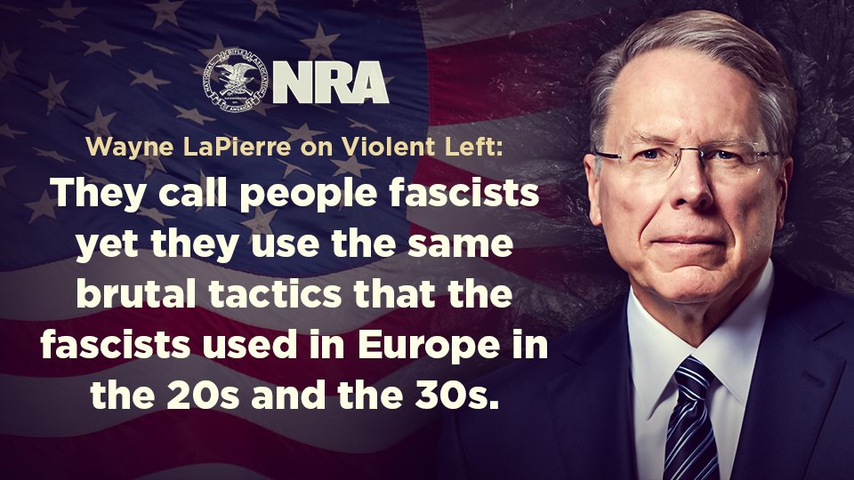 VoteTrumpPics's tweet photo. "They call people fascists yet they use the same brutal tactics that the fascists used in Europe in the 20s &amp; the 30s"- Wayne LaPierre

#NRA https://t.co/WUkMaamlGF