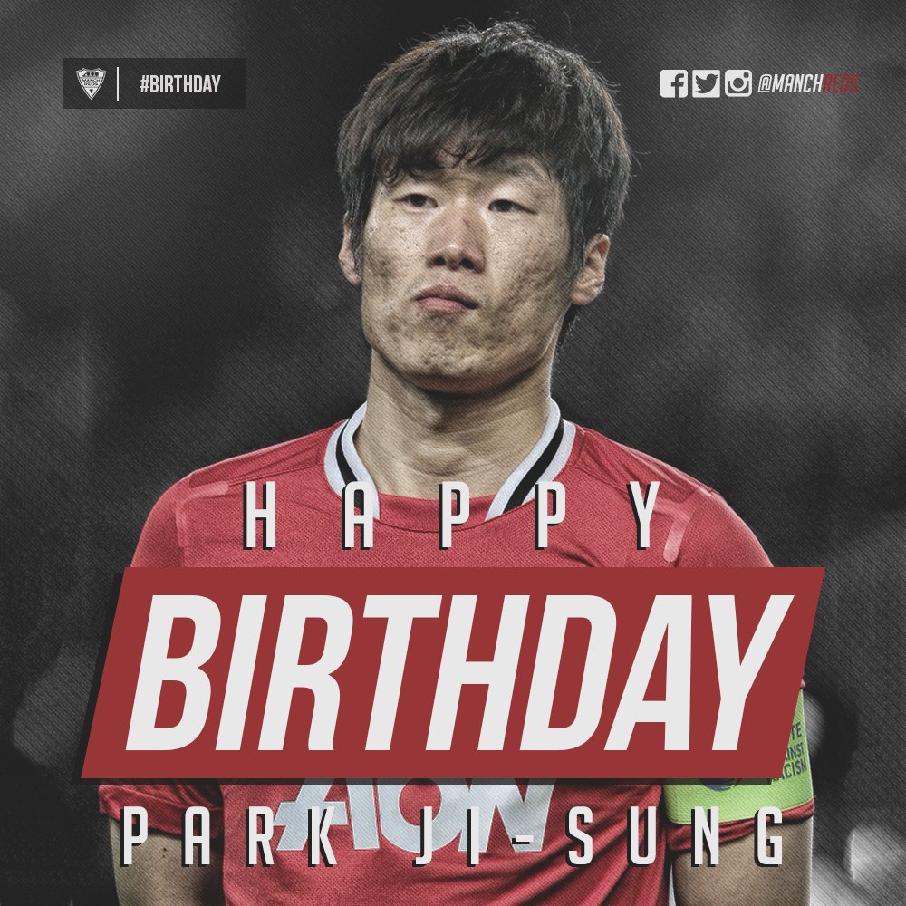 Happy 36th Birthday to legend, Park Ji-sung!    