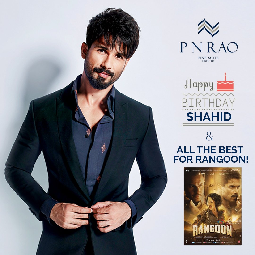 Here\s wishing Shahid Kapoor a very Happy Birthday & Best Wishes for Rangoon! 