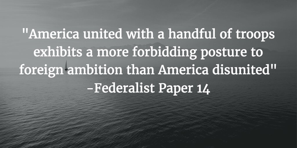 RootsofLiberty1's tweet image. "America united with a handful of troops exhibits a more forbidding posture to foreign ambition than America disunited"
-Federalist Paper 14