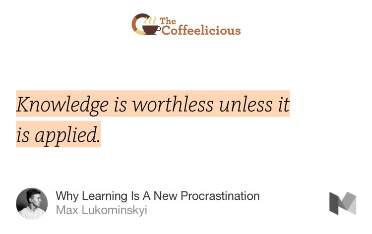 mrksptr's tweet image. “Why Learning Is A New Procrastination” — @lukominskyi thecoffeelicious.com/why-learning-i…