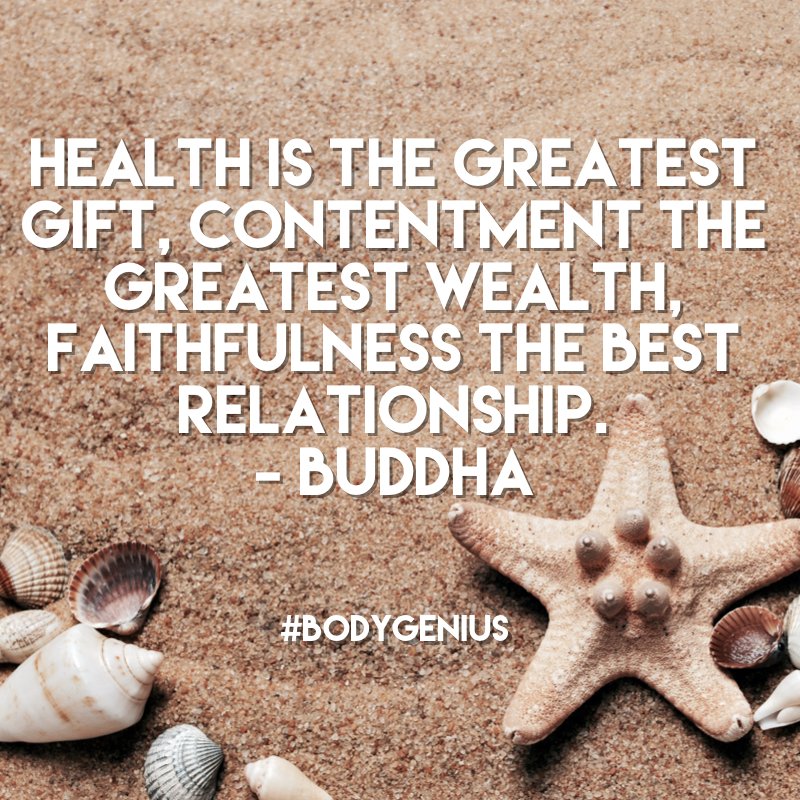 MindBodyGenius's tweet photo. Health is the greatest gift, contentment the greatest wealth, faithfulness the best relationship.
#BodyGenius https://t.co/dbcvNR3G34