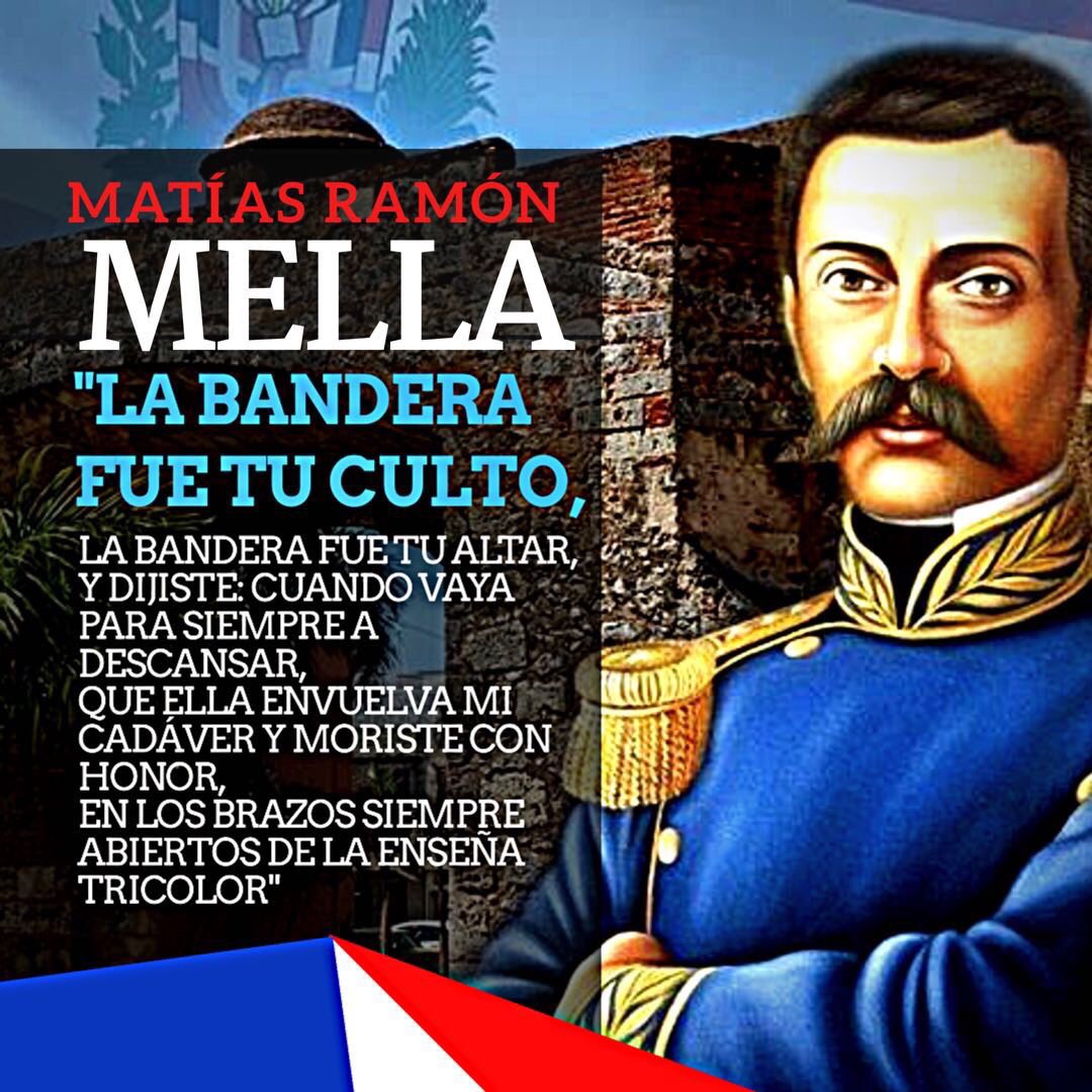 MESCyT on Twitter: "201 Aniversario del Natalicio de Matías Ramón Mella.  Honor y gloria en su memoria #DiadeMella #MesdelaPatria  https://t.co/An8vajRhlC" / Twitter