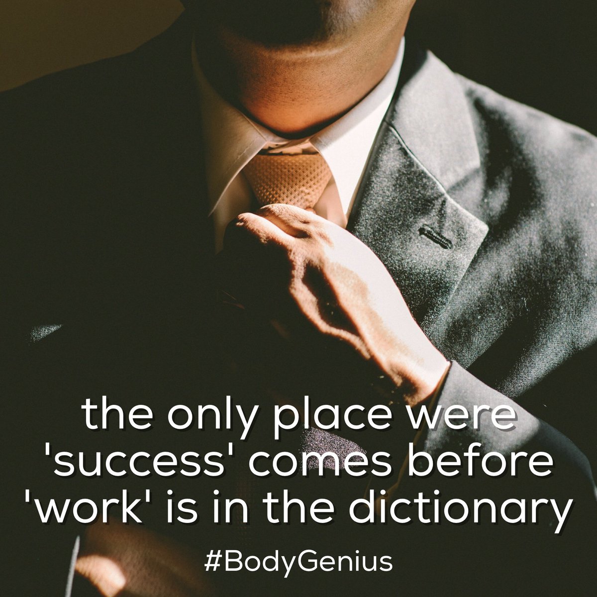 MindBodyGenius's tweet photo. the only place were 'success' comes before 'work' is in the dictionary #BodyGenius #Success #Quotes #Motivation https://t.co/tTNT5X3Ypu