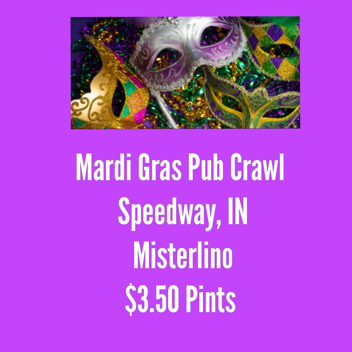 Don't forget about us tonight #misterlino #speedway #MartiGras #Pubcrawl #350pints