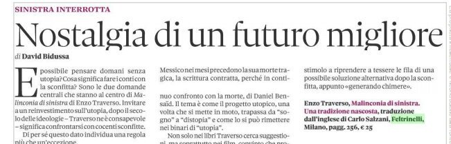 Feltrinelli Editore Nostalgia Di Un Futuro Migliore Malinconiadisinistra Enzotraverso Oggi Su Sole24ore Davidbidussa