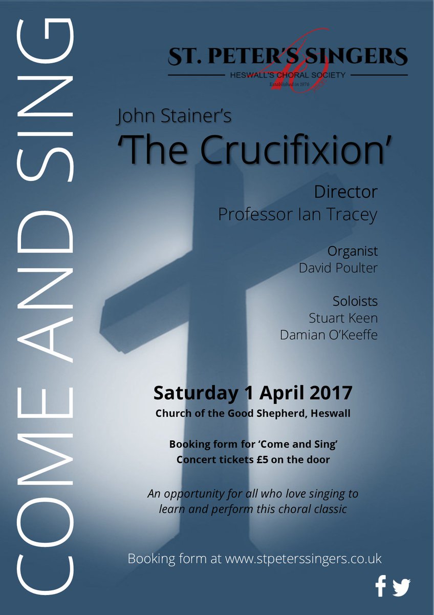 Come &amp; Sing Day! An exciting opportunity to learn and perform with Professor Ian Tracey. Stainer’s The Crucifixion. stpeterssingers.co.uk/wp-content/upl…